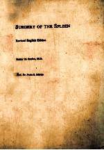 SURGERY <em>OF</em> THE SPLEEN  REVISED ENGLISH <em>EDITION</em>