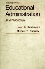 EDU<em>C</em>ATIONAL ADMINISTRATION:AN INTRODU<em>C</em>TION  THIRD EDITION