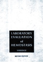 <em>LABORATORY</em> EVALUATION <em>OF</em> HEMOSTASIS  SECOND EDITION