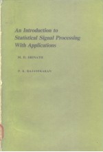 An Introduction to <em>S</em>tati<em>s</em>tical <em>S</em>ignal Proce<em>s</em><em>s</em>ing <em>With</em> Application<em>s</em>