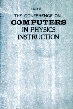 THE CONDERENCE ON COMPUTERS IN <em>PHYSICS</em> INSTRUCTION