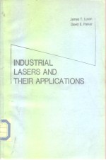 Industrial lasers <em>and</em> their <em>applications</em> 1985