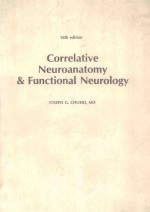 CORRELATIVE NEUROANATOMY AND FUNCTIONAL <em>NEUROLOGY</em> 18TH <em>EDITION</em>