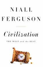 CIVILIZATION  <em>THE</em> WE<em>S</em>T AND <em>THE</em> RE<em>S</em>T