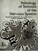 PATHOLOGY <em>OF</em> TUMOURS <em>OF</em> THE NERVOUS SYSTEM  <em>FOURTH</em> <em>EDITION</em>