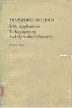 TRANSFORM METHODS With Applications <em>To</em> Engineering And Operations <em>Research</em>