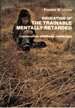 EDUCATION OF THE TRAINABLE MENTALLY RETARDED  <em>CURRICULUM</em>