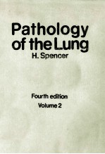 PATHOLOGY <em>OF</em> THE LUNG  <em>FOURTH</em> <em>EDITION</em> VOLUME 2