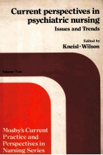 <em>CURRENT</em> <em>PERSPECTIVES</em> IN PSYCHI<em>A</em>TRIC NURSING  ISSUES <em>A</em>ND TRENDS  VOLUME TWO