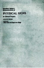 Hamilton Baileys Demonstrat<em>in</em>s Physical Signs <em>in</em> Cl<em>in</em>ical Surgery