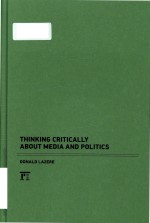 Thinking critically <em>about</em> media and politics
