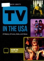TV <em>in</em> the USA a history <em>of</em> icons