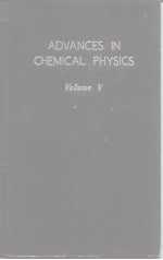 <em>ADVANCES</em> <em>IN</em> <em>CHEMICAL</em> <em>PHYSICS</em>  <em>VOLUME</em> Ⅴ