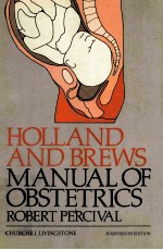 HOLLAND AND BREWS <em><em>MAN</em>UAL</em> <em>OF</em> OBSTETRICS  FOURTEENTH <em>EDITION</em>