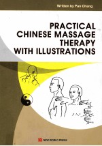 <em>PRACTICAL</em> CHINESE MASSAGE <em>THERAPY</em> WITH ILLUSTRATIONS