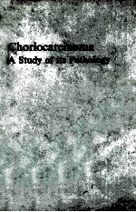 Chorioc<em>a</em>rcinom<em>a</em>  <em>a</em> <em>study</em> <em>of</em> its p<em>a</em>thology
