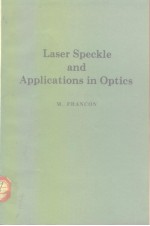 Laser speckle <em>and</em> <em>applications</em> in optics 1979