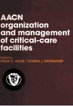 AA<em>CN</em> organization and management of <em>cr</em>iti<em>ca</em>l-<em>ca</em>re fa<em>ci</em>lities