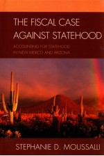 <em>TH</em>E FISCAL CASE AGAINS<em>T </em>S<em>TA</em><em>TE</em>HOOD  ACCOUN<em>TI</em>NG FOR S<em>TA</em><em>TE</em>HOOD IN NEW MEXICO AND ARIZONA