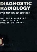 Diagnostic radiology <em>for</em> <em>the</em> house officer