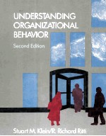 <em>UNDERSTANDING</em> ORGANIZATIONAL <em>BEHAVIOR</em> SECOND <em>EDITION</em>