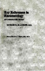 KEY REFERENCES <em>IN</em> RHEUMATOLOGY  AN ANNOTATED GUIDE