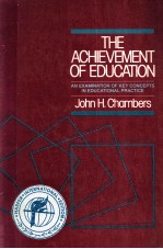 <em>THE</em> ACHIEVEMENT OF EDUCATION  ANEXAMINATION OF KEY CONCEPTS IN EDUCATIONAL PRACTICE