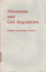 HORMONES <em>AND</em> CELL REGULATION:EUROPEAN <em>SYMPOSIUM</em> <em>VOLUME</em> 6