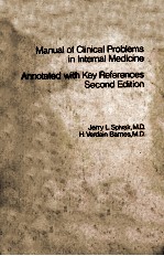MANUAL OF CLINICAL PROBLEMS IN INTERNAL MEDICINE ANNOTATED <em>WITH</em> KEY REFERENCES  SECOND EDITION