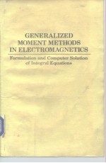 Generalized Moment <em>methods</em> in Electromagnetics 1991