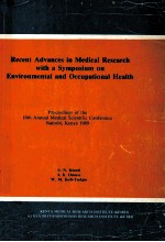 RECENT ADVANCES IN MEDICAL RESEARCH <em>WITH</em> A SYMPOSIUM ON ENVIRONMENTAL AND OCCUPATIONAL HEALTH