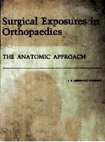 SURGICAL EXPOSURES <em>IN</em> ORTHOPAEDICS  THE ANATOMIC APPROACH