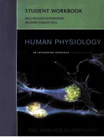 STUDENT WO<em>R</em>KBOOK  HUMAN PHYSIOLOGY  AN INT<em>R</em>G<em>R</em>ATED APP<em>R</em>OACH  FOU<em>R</em>TH EDITION