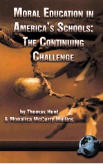 MO<em>R</em>AL EDUCATION IN AME<em>R</em>CA'S SCHOOLS:THE CONTINUING CHALLENGE