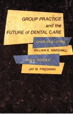 Group <em>Practice</em> <em>and</em> the Futre of Dental Care
