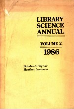 LIBRARY SCIENCE ANNUAL  <em>VOLUME</em> <em>2</em>  1986