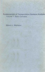 FUNDAMENTALS <em>OF</em> TRANSPORTATION <em>SYSTEMS</em> <em>ANALYSIS</em> VOLUME 1:BASIC CONCEPTS