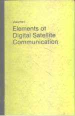 Elements <em>of</em> Digital Satellite <em>Communication</em> Vol.I