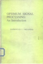 Optimum <em>sign<em>a</em>l</em> <em>processing</em>:<em>A</em>n introduction.1985.