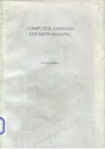 Computer assisted decision <em>making</em>