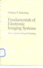 <em>Fundamentals</em> <em>of</em> electronic imaging systems 1986