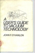 A User's Guide to <em>Vacuum</em> <em>Technology</em>