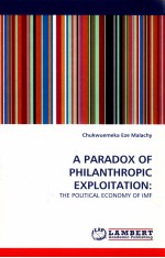 A PARADOX OF PHILANTHROPIC EXPLOITATION:<em>THE</em> POLITICAL ECONOMY OF IMF