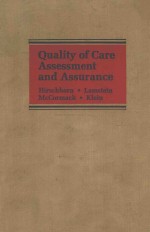 QUALITY OF CARE ASSESSMENT <em>AN</em>D ASSUR<em>AN</em>CE  <em>AN</em> <em>AN</em>NOTATED BIBLIOGRAPHY WITH A POINT OF VIEW