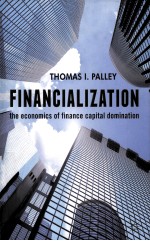 FINANCIA<em>LI</em>ZATION  THE ECONOMICS OF FINANCE CAPITAL DOMINATION