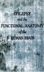 Epilepsy and <em>the</em> Functional <em>Anatomy</em> <em>of</em> <em>the</em> <em>Human</em> Brain
