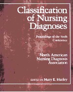 CLASSIFICATION <em>OF</em> NURSING DIAGNOSES  PROCEEDINGS <em>OF</em> THE SIXTH CONFERENCE