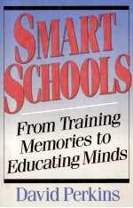 SMART SCHOOLS:FROM TRAI<em>NI</em><em>NG</em> MEMORIES TO EDUCATI<em>NG</em> MI<em>ND</em>S