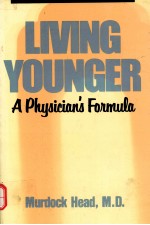 LIVING YOUNGER  A PHY<em>S</em>ICIAN`<em>S</em> FOUMULA