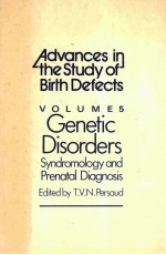 ADVANCES <em>IN</em> THE STUDY <em>OF</em> BIRTH DEFECTS  <em>VOLUME</em> 5  GENETIC DISORDERS